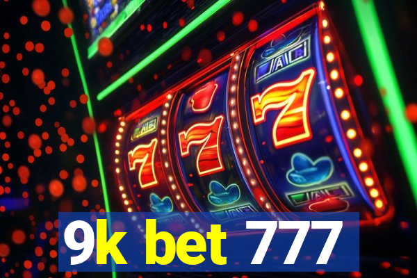9k bet 777
